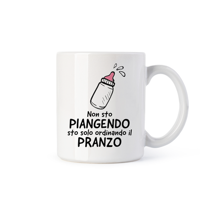 tazza Mug-non sto piangendo sto solo ordinando il pranzo banbina