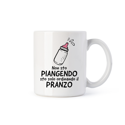 tazza Mug-non sto piangendo sto solo ordinando il pranzo banbina