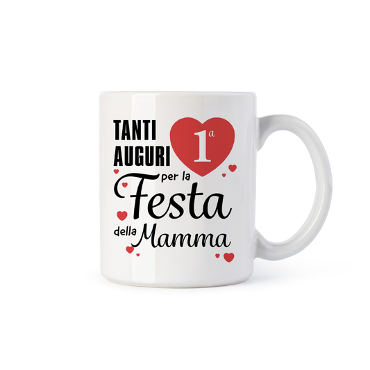 tazza Mug- tanti auguri per la prima festa della mamma