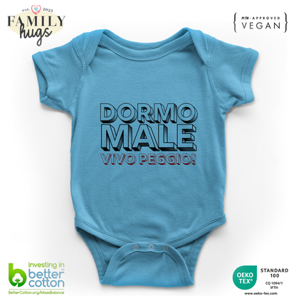Body Bambino 0-24 Mesi - Dormo Male Vivo Peggio - Family Hugs