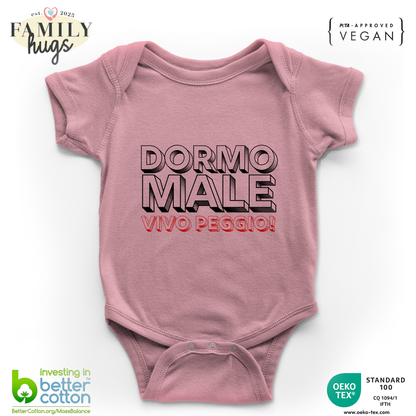 Body Bambino 0-24 Mesi - Dormo Male Vivo Peggio - Family Hugs