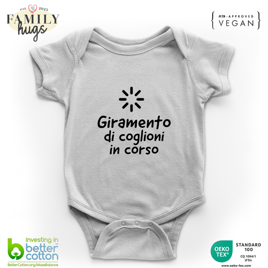 Body Bambino 0-24 Mesi - Giramento di coglioni in conrso - Family Hugs