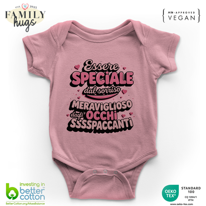 Body Bambino 0-24 Mesi -Essere speciale dal sorriso meraviglioso e dagli occhi sssspaccanti! - Family Hugs