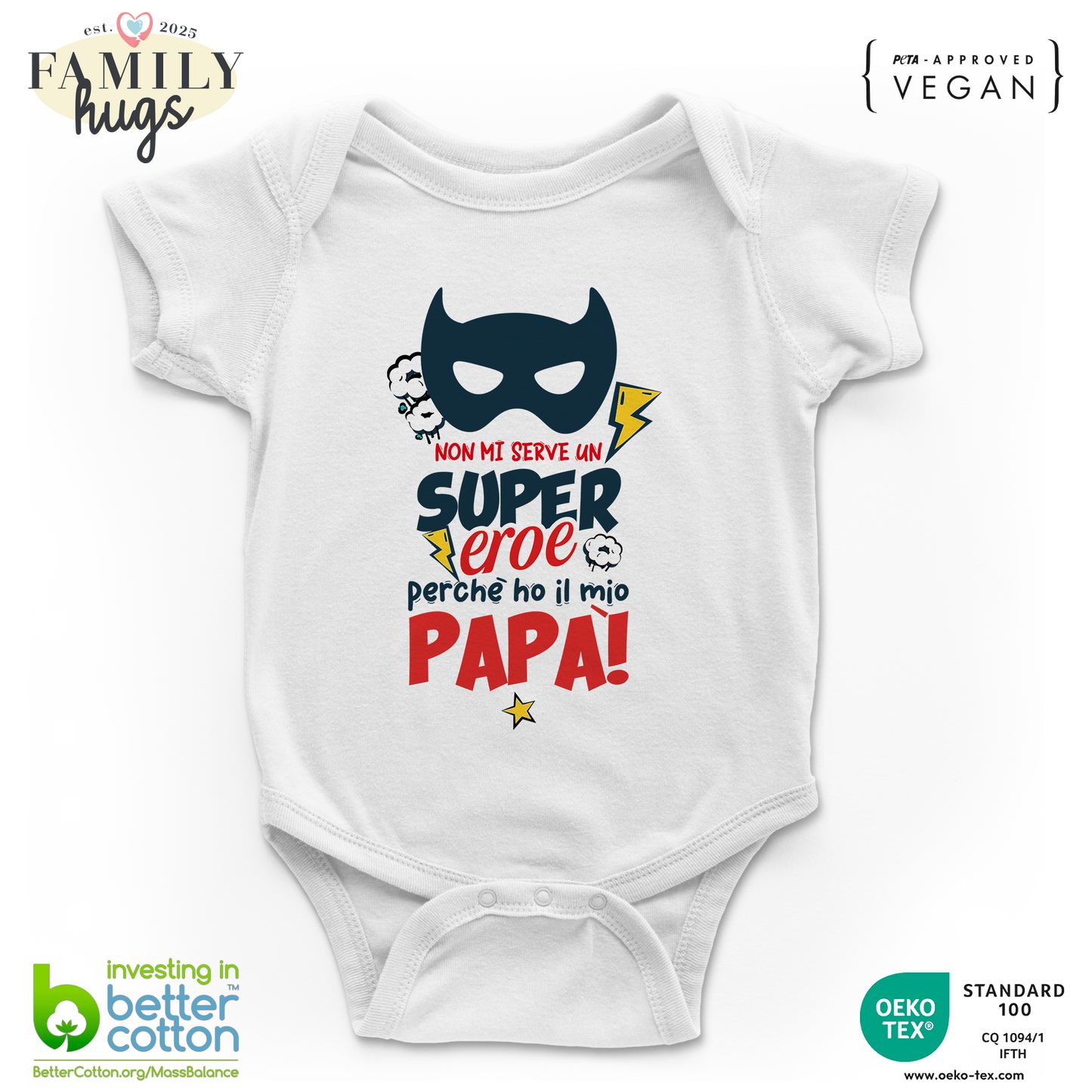 Body Bambino 0-24 Mesi - NON HO BISOGNO DI UN SUPER EROE - Festa del papà - Family Hugs
